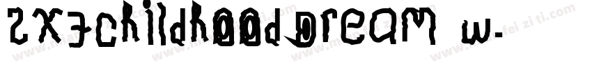 ZXFChildhoodDream w字体转换